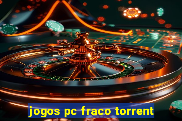 jogos pc fraco torrent