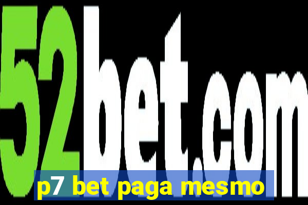 p7 bet paga mesmo