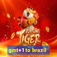 gmt+1 to brazil