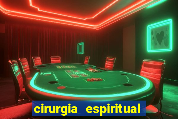 cirurgia espiritual marlon santos