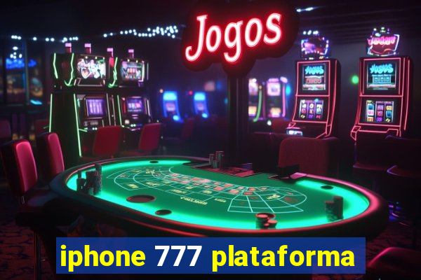 iphone 777 plataforma