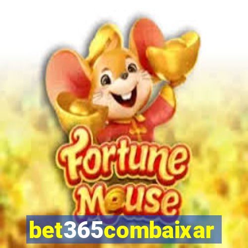 bet365combaixar