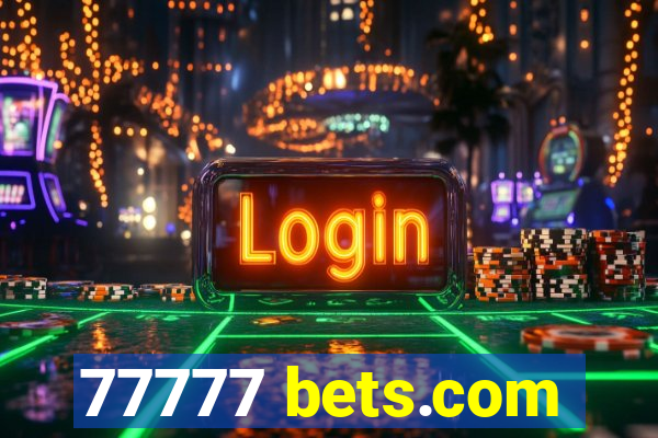 77777 bets.com