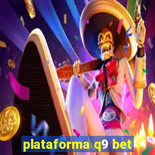 plataforma q9 bet