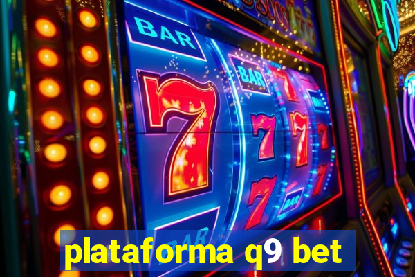 plataforma q9 bet