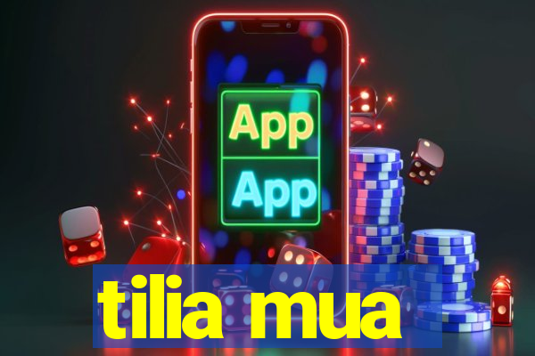 tilia mua