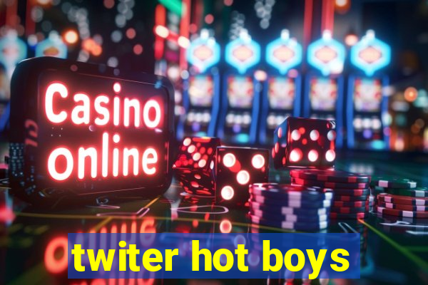 twiter hot boys