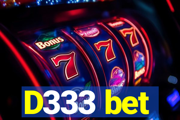 D333 bet