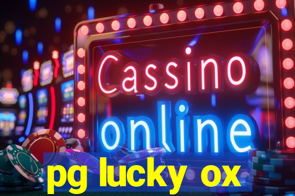 pg lucky ox