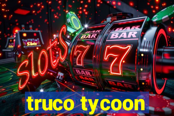 truco tycoon