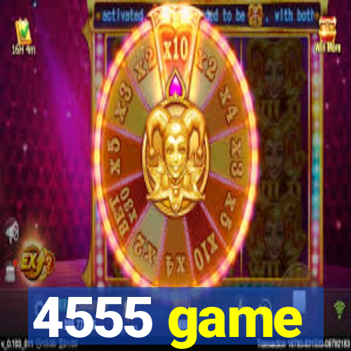 4555 game