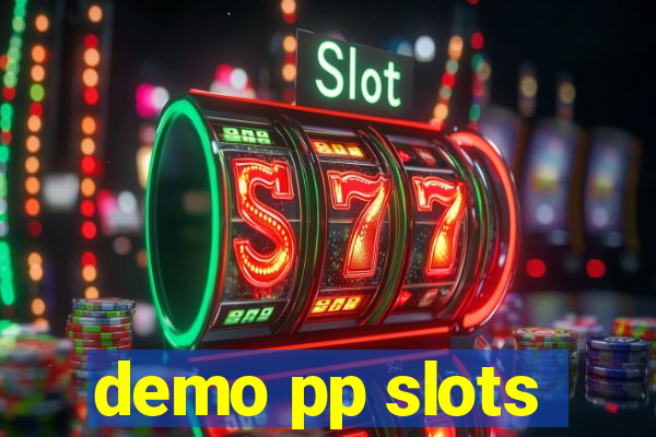 demo pp slots