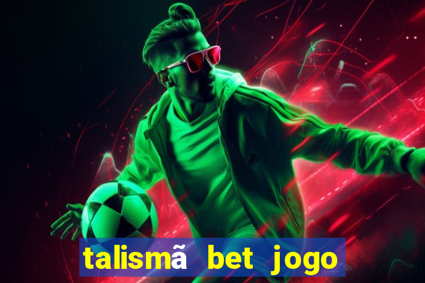 talismã bet jogo do bicho