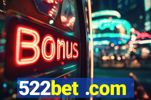 522bet .com