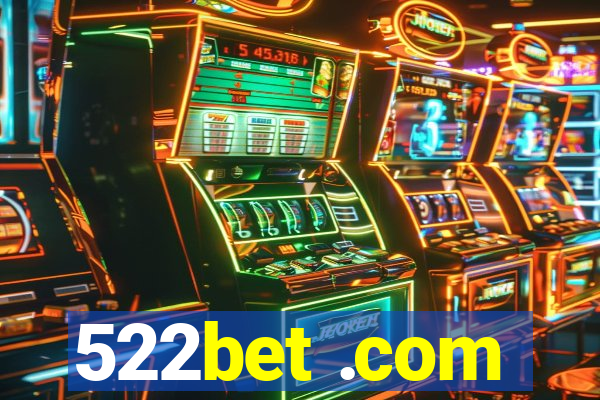 522bet .com