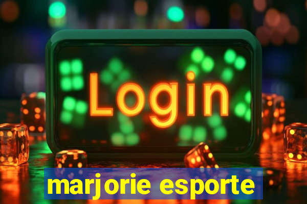 marjorie esporte