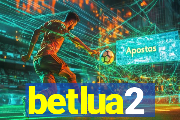 betlua2