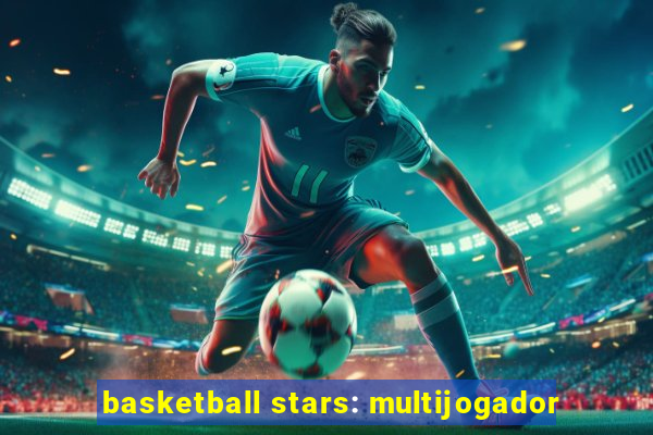 basketball stars: multijogador