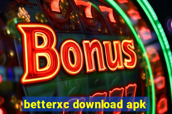 betterxc download apk