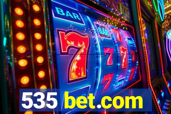 535 bet.com