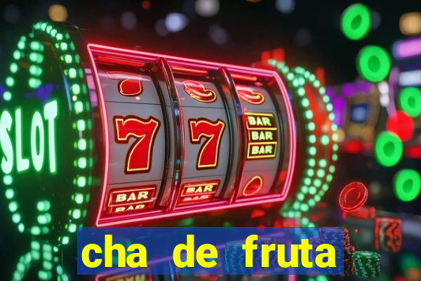 cha de fruta estrela stardew valley id 1.6