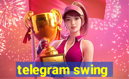 telegram swing