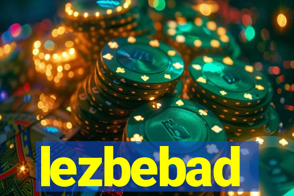 lezbebad