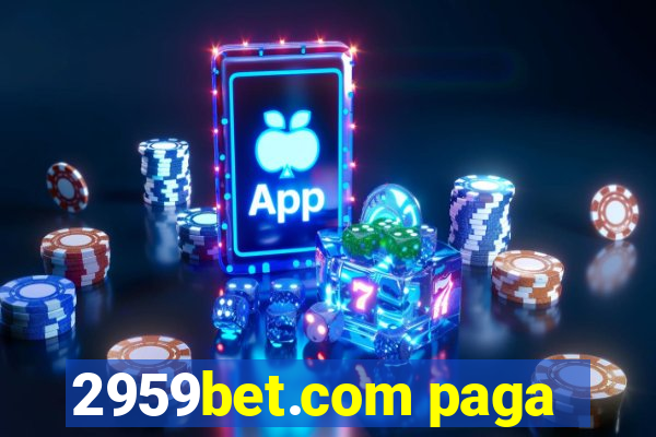 2959bet.com paga