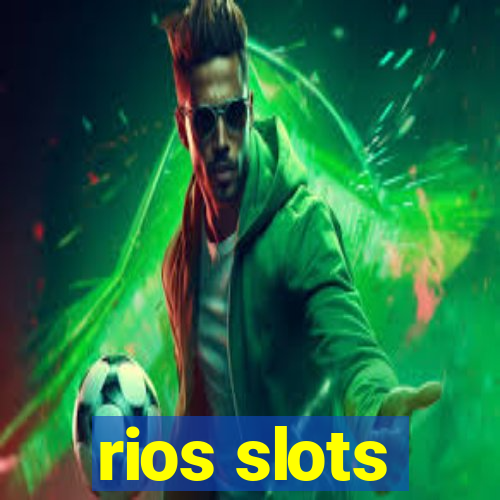 rios slots