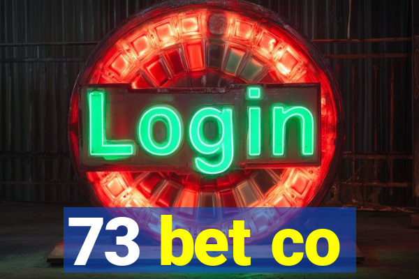 73 bet co