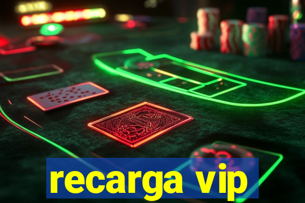 recarga vip