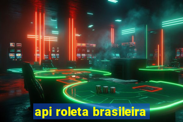 api roleta brasileira