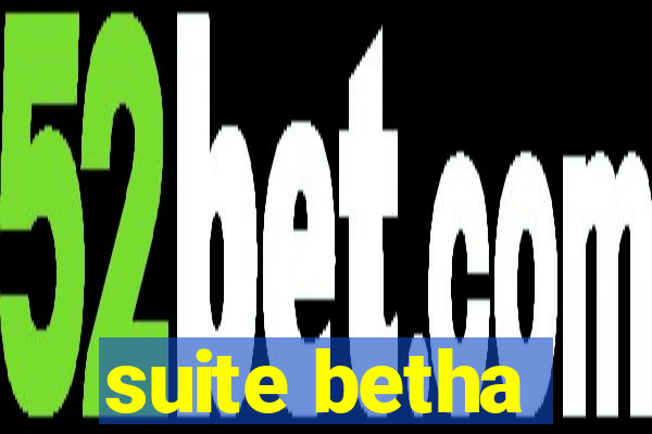 suite betha