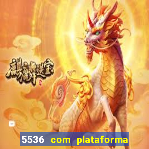 5536 com plataforma de jogos