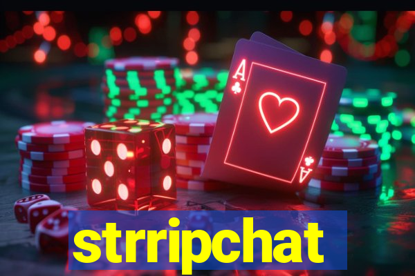 strripchat