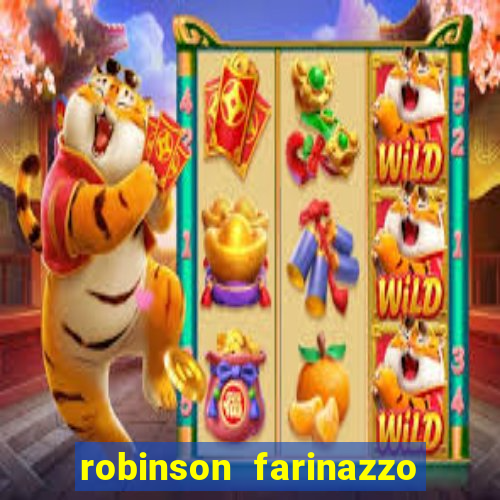 robinson farinazzo biografia wikipedia