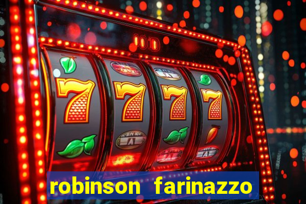 robinson farinazzo biografia wikipedia