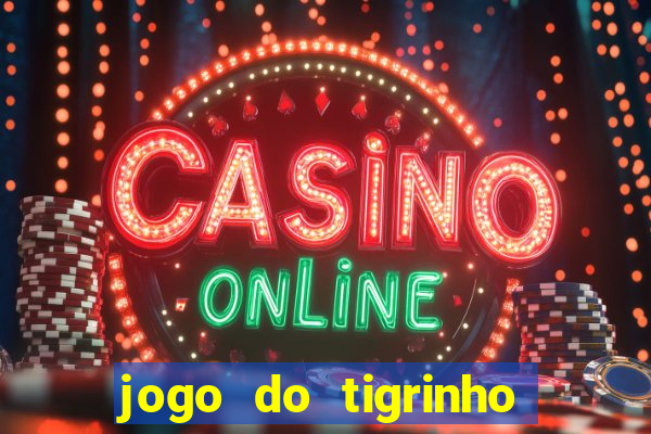 jogo do tigrinho bet vip