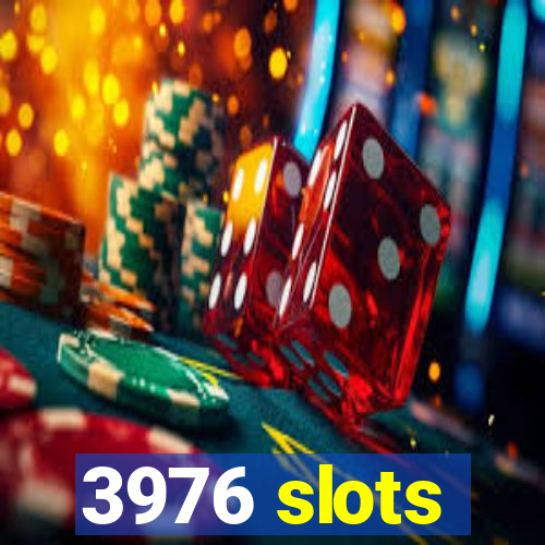 3976 slots