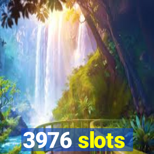 3976 slots