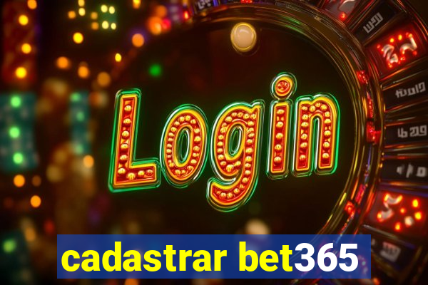 cadastrar bet365