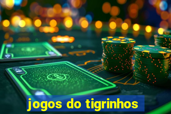 jogos do tigrinhos