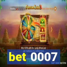 bet 0007