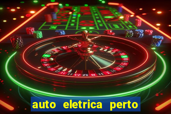 auto eletrica perto de mim