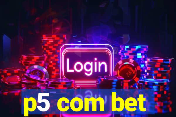 p5 com bet