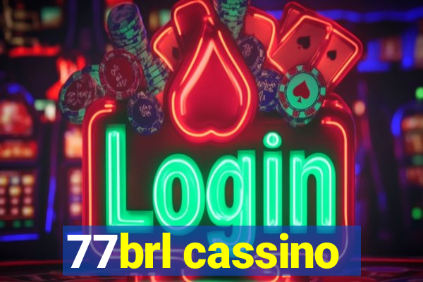 77brl cassino