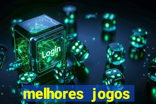 melhores jogos gratis para celular