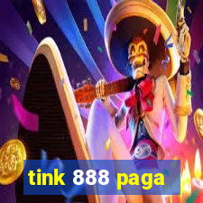 tink 888 paga