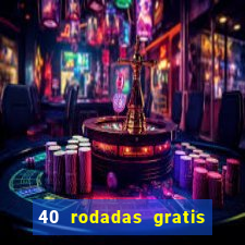 40 rodadas gratis jon bet