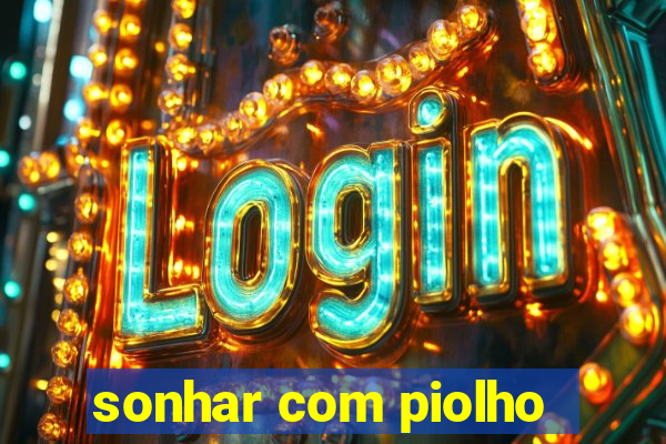 sonhar com piolho